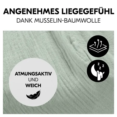 Angenehmes Liegegefühl dank weichem Musselin
