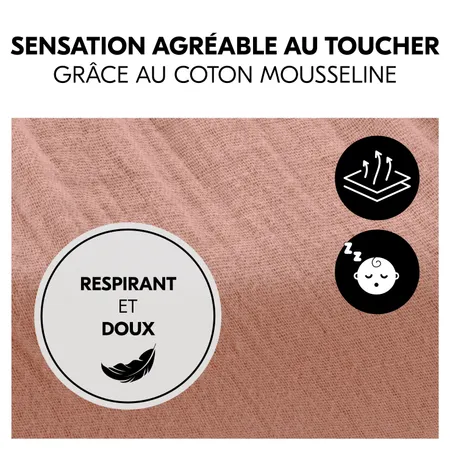 Couchage agréable grâce à la mousseline douce