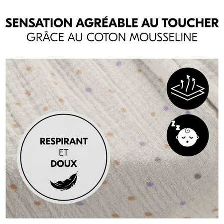 Couchage agréable grâce à la mousseline douce